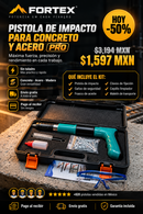 Pistola de Impacto para Concreto y Acero - FORTEX® Impact Pro